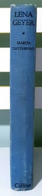 Lena Geyer! 1949 Hardcover Book by Marcia Davenport!
