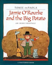 Jamie O'Rourke and the Big Potato: An Irish Folktale - Library Binding - Good