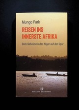 Reisen ins innerste Afrika : dem Geheimnis des Niger auf der Spur