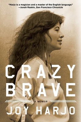 Crazy Brave: A Memoir Paperback   July 29, 2013