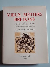 Vieux métiers bretons Florian Le Roy 350 dessins de Mathurin Méheut Coop Breizh