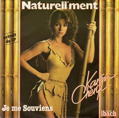 KAREN CHERYL NATURELL'MENT / JE ME SOUVIENS FRENCH 45 SINGLE