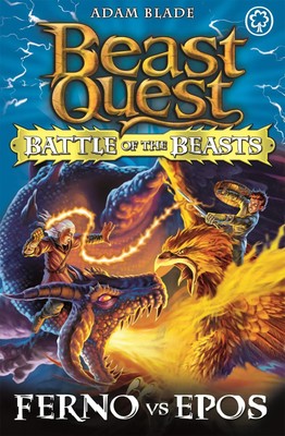 Beast Quest: Battle of the Beasts 1: Ferno Vs Epos | Adam Blade | Englisch