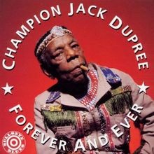 Forever and Ever von Champion Jack Dupree | CD | Zustand sehr gut