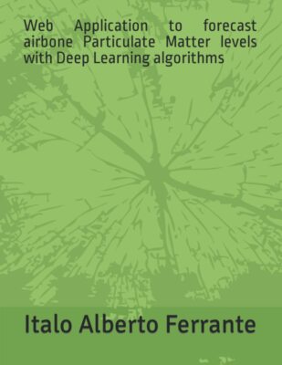 Web Application to forecast airbone Particulate Matter levels with Deep Learning