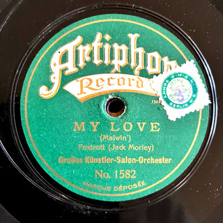 78 rpm RAGTIME Künstler Orch. "My Love" FOXTROTT 1923