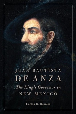 Carlos Herrera | Juan Bautista de Anza | Taschenbuch | Englisch (2018)