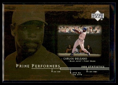 2000 Upper Deck Prime Performers Carlos Delgado #PP3 Toronto Blue Jays