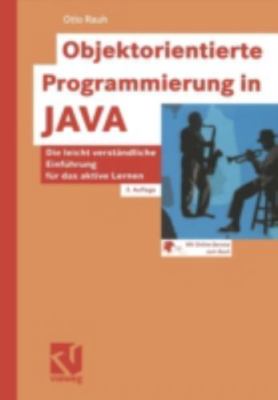 Objektorientierte Programmierung in Java : Die Leicht Verständliche Einführun...
