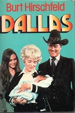 DALLAS 1982 [Hardcover] Burt Hirschfeld