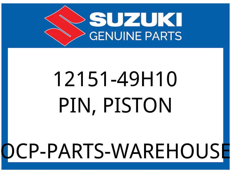 Suzuki OEM Part 12151-49H10 PIN,PISTON