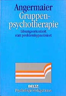 Gruppenpsychotherapie von Angermaier, Michael J. W. | Buch | Zustand akzeptabel