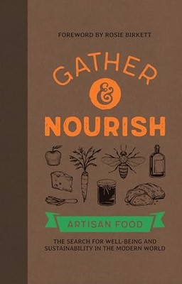 Gather Nourish handwerkliche Lebensmittel - Die Suche nach Nachhaltigkeit und W - H245z