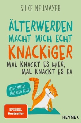 Älter werden macht mich echt knackiger   mal knackt es hier, mal knackt es da...