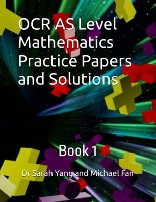 OCR AS Level Mathematics Practice Papers and Solutions: Bo... by Fan, Mr Michael