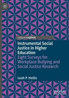 Instrumental Social Justice In Higher Education Leah P. Hollis