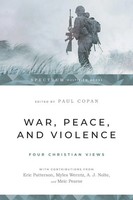 War, Peace, And Violence Four Christian Views Paul Copan Taschenbuch Englisch
