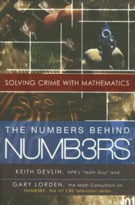 The Numbers Behind NUMB3RS: Solving Crime with Mathematics - Paperback - GOOD
