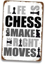 DAOLEG Life is Chess Make The Right Moves Metal 8X12 Inch Retro Look