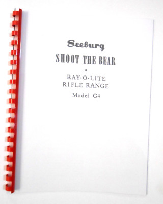 Seeburg- Shoot The Bear - Ray-O- Lite  Rifle Range  Model G4 Service Manual