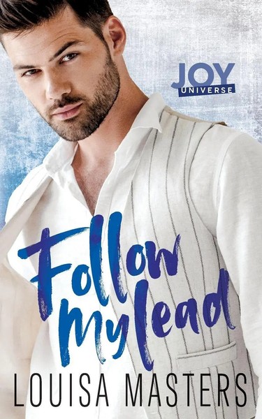Follow My Lead | Louisa Masters | A Joy Universe Novel | Taschenbuch | Englisch-image