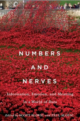 Numbers and Nerves: Information, Emotion, and Meaning i - Paperback NEW Scott Sl