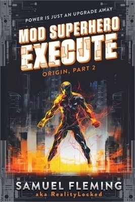 Execute: A Scifi Progression Fantasy Series (Paperback or Softback)
