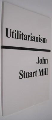 Utilitarianism By John Stuart Mill (SC)