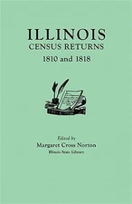Illinois Census Returns, 1810 and 1818, Paperback by Norton, Margaret Cross, ...