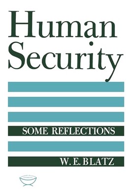 Human Security: Some Reflections by W. E. Blatz (Paperback, 2014)