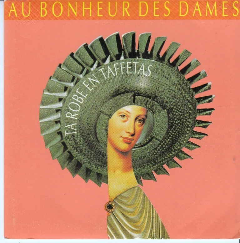45 T SP AU BONHEUR DES DAMES *TA ROBE EN TAFFETAS* & *MON TEPPAZ EST EN PANNE*