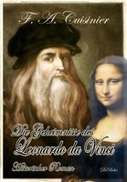 Die Geheimnisse Des Leonardo Da Vinci - Historischer Roman | Cuisinier, F. A.