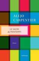 Le Sacre Du Printemps Alejo Carpentier