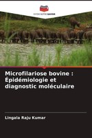 Lingala Raju Kumar | Microfilariose Bovine : ÉPidéMiologie Et Diagnostic...