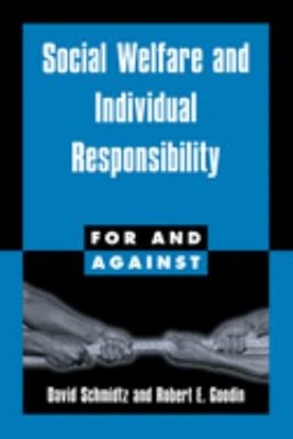 Social Welfare and Individual Responsibility Robert E., Schmidtz,