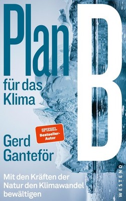 Plan B für das Klima Gerd Ganteför