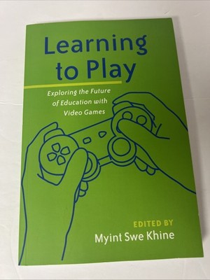 New Literacies and Digital Epistemologies Ser.: Learning to Play : Exploring the