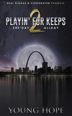 Playin for Keeps 2: Ere'day, Allday by Young Hope (English) Paperback Book