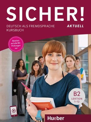 Sicher! aktuell B2 / Kursbuch | Deutsch als Fremdsprache | Taschenbuch | Sicher!
