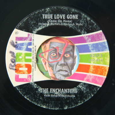 HEAR Enchanters 45 The Day/True Love Gone CORAL 62373 R&B doo wop
