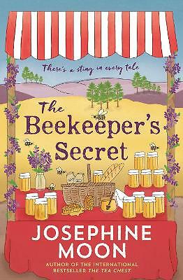 The Beekeeper's Secret: There's a Sting in Every Tale by Josephine Moon ...