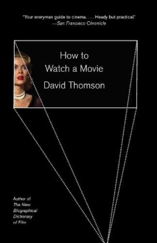 David Thomson How to Watch a Movie (Tascabile)