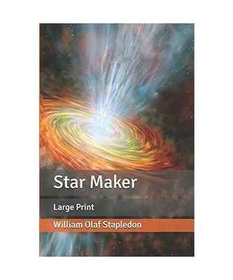 Star Maker: Large Print, Stapledon, William Olaf