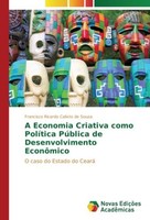 A Economia Criativa Como PolíTica PúBlica De Desenvolvimento EconôMico Francisco