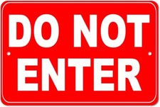 Do Not Enter Sign - 8x12 Aluminum Keep Out No Entry Tin Metal Signs