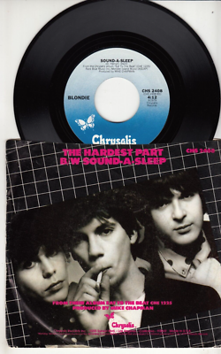 BLONDIE - THE HARDEST PART - ORIGINAL CHRYSALIS 45 WPS - GREAT