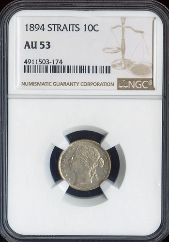 1894 Straits Settlements 10 Cents NGC AU 53 Quality