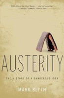 Mark Blyth - Austerity The History Of A Dangerous Idea - Paperback - H245Z
