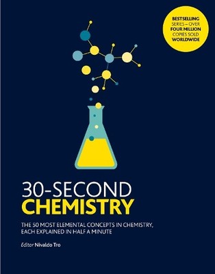 30-Second Chemistry: The 50 most eleme..., Tro, Nivaldo