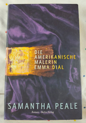 Die Amerikanische Malerin Emma Dial Peale, Samantha und Robin 9783827008954